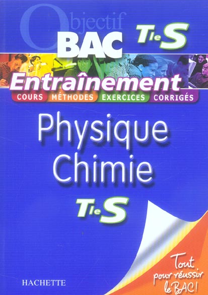 Objectif bac : physique-chimie ; terminale S ; entraînement