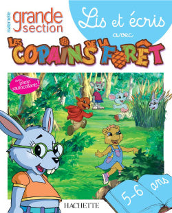 Lis et ecris avec les copains de la foret ; grande section