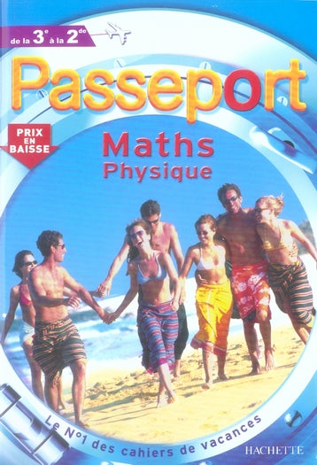 Passeport : maths physique ; de la 3ème à la 2nde