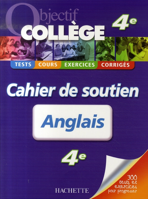 OBJECTIF COLLEGE : anglais ; 4ème ; cahier de soutien