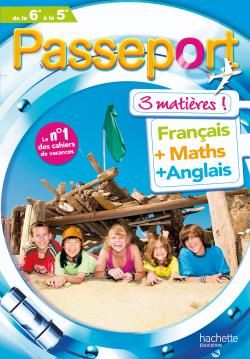 Passeport : français/maths/anglais ; de la 6ème à la 5ème