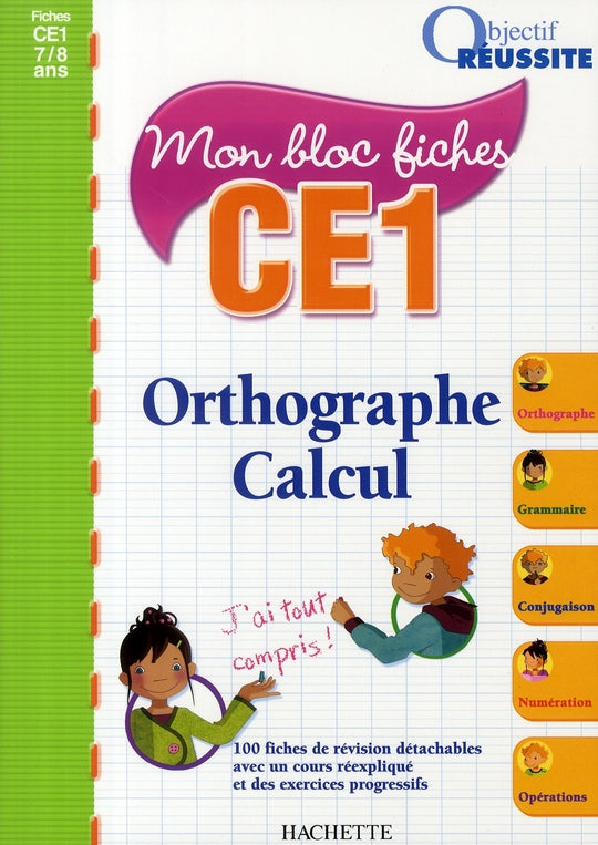 Mon bloc fiches ; orthographe-calcul ; CE1