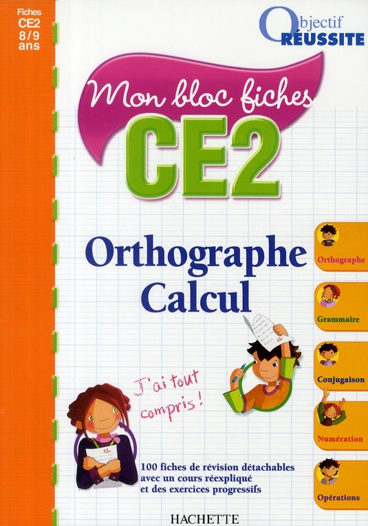 Mon bloc fiches ; orthographe-calcul ; CE2