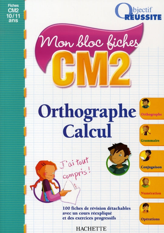 Mon bloc fiches ; orthographe-calcul ; CM2