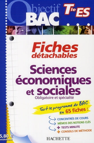 Objectif bac : fiches détachables ; sciences économiques et sociales ; terminale ES