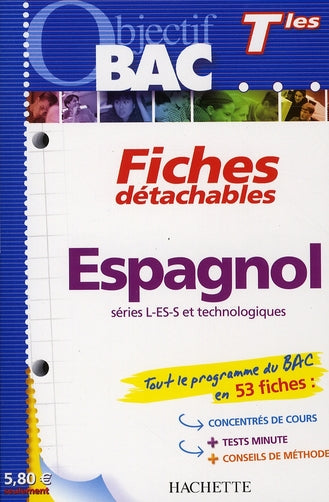 Objectif bac : espagnol ; terminales ; fiches détachables