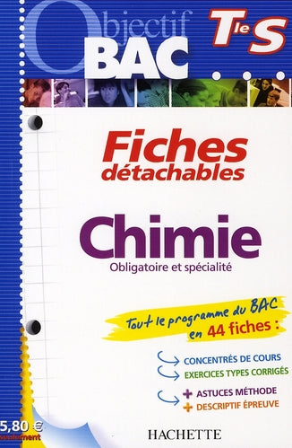 Objectif bac : chimie ; terminale S ; fiches détachables