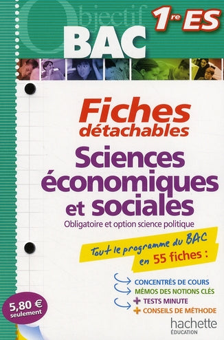 Objectif bac : sciences économiques et sociales ; 1ère S ; fiches détachables