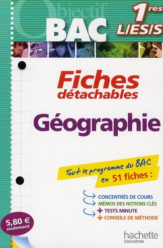 Objectif bac : géographie ; 1ères L/ES/S ; fiches détachables