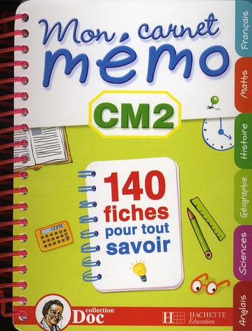 DOC ; MON CARNET MEMO : CM2 ; 140 fiches pour tout savoir
