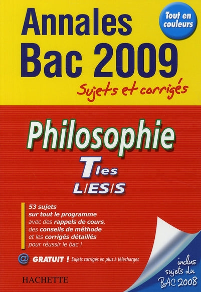 Objectif bac : philosophie ; terminale L/ES/S ; annales et sujets corrigés (édition 2009)
