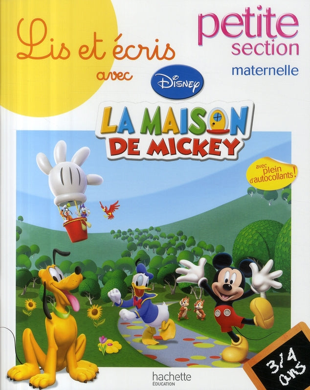 Lis et écris avec la maison de Mickey ; petite section ; 3/4 ans