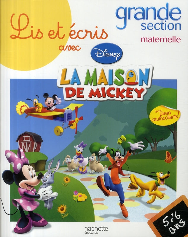 Lis et écris avec la maison de Mickey ; grande section maternelle ; 5/6 ans