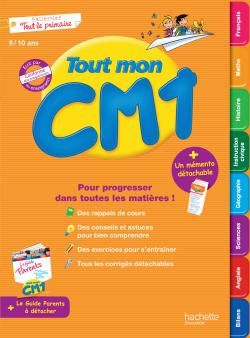 Tout mon CM1 pour progresser dans toutes les matières !