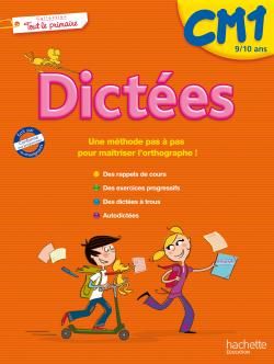 Dictées ; CM1 ; une méthode pas à pas pour maîtriser l'orthographe !