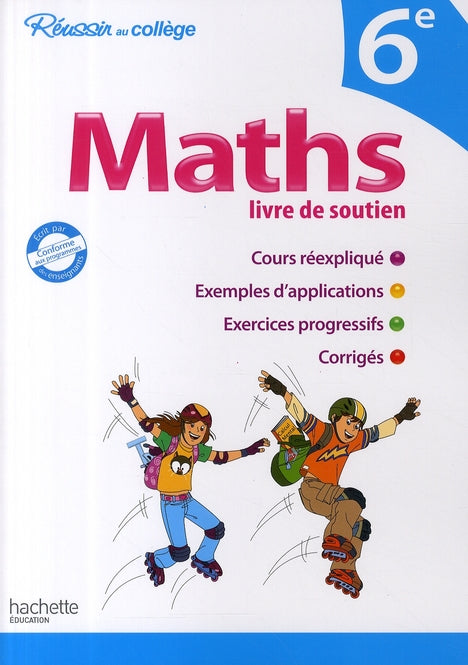 Réussir au collège : maths ; 6ème