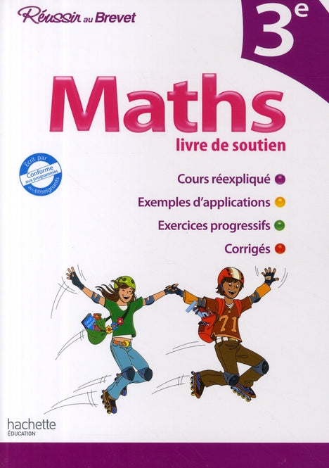 Réussir au collège : maths ; 3ème