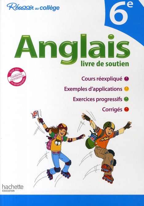 Réussir au collège : anglais ; 6ème