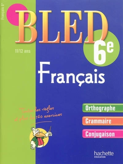 CAHIERS BLED : français ; 6ème