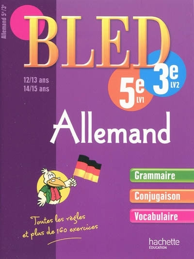 CAHIERS BLED : allemand ; 5ème LV1 ; 3ème LV2