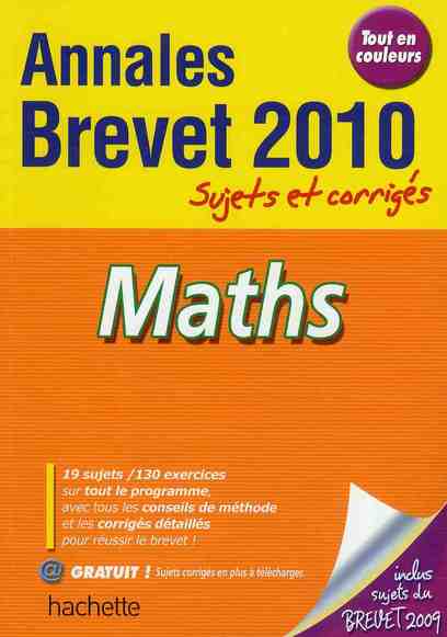 Objectif brevet : mathématiques ; annales brevet 2010