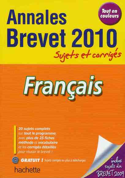 Objectif brevet : français ; annales brevet 2010