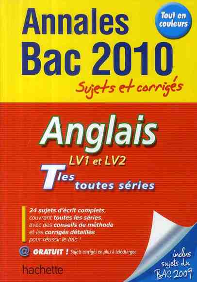 Annales bac ; sujets et corrigés : anglais ; terminales L/S/ES ; sujets et corrigés (édition 2010)