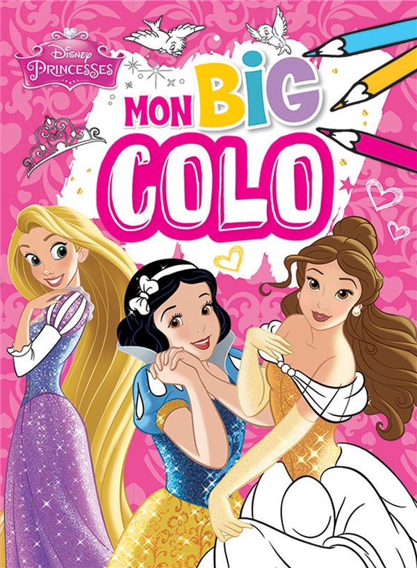 Disney Princesses : mon big colo