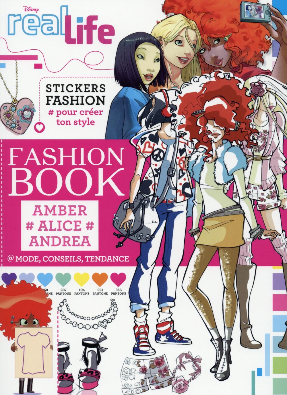 Real life ; Amber, Alice, Andrea ; fashion book