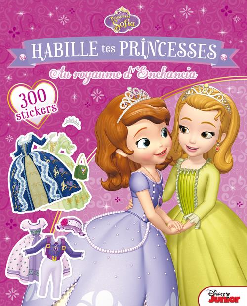 Princesse Sofia : habille tes princesses ; au royaume d'Enchancia