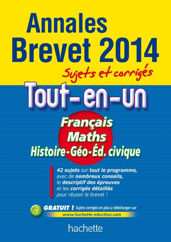 Annales brevet : tout-en-un ; sujets et corrigés