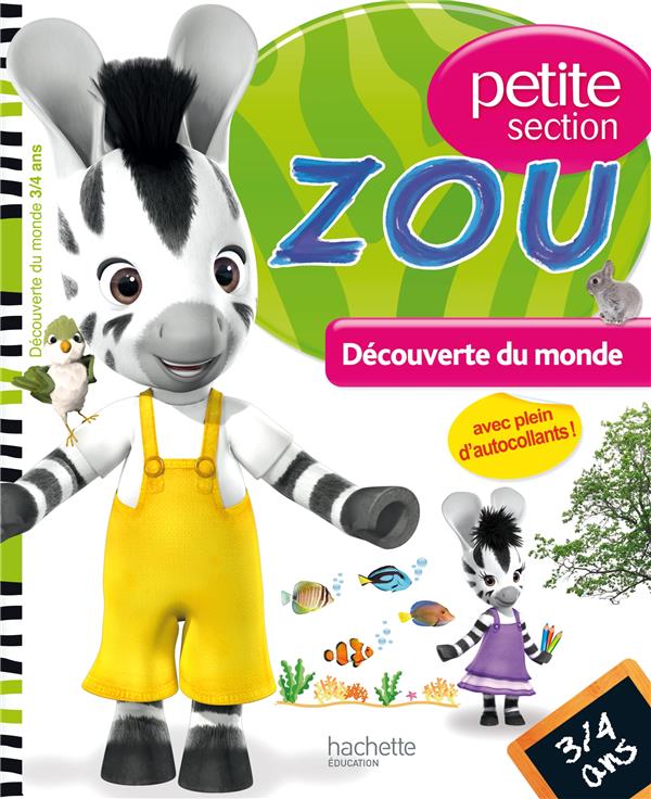 REVISE AVEC ZOU : Zou ; découverte du monde ; petite section ; 3/4 ans