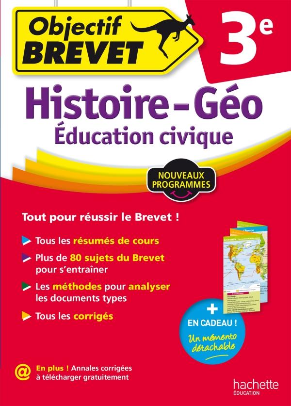 Objectif brevet : histoire/géographie/éducation civique ; 3ème