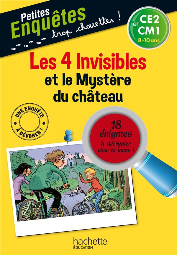 Les 4 invisibles et le mystère du château ; CE2, CM1