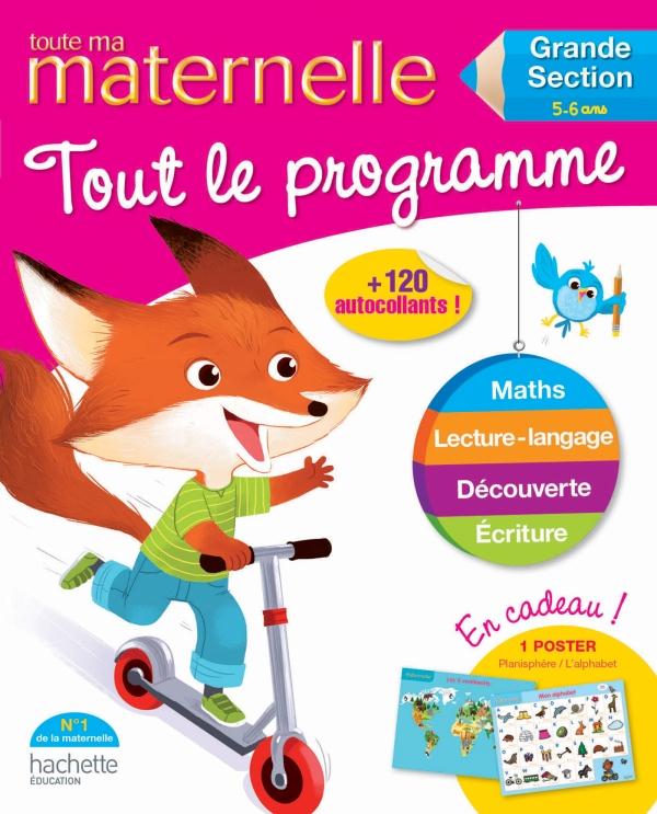 Toute ma maternelle : tout le programme ; grande section ; 5/6 ans