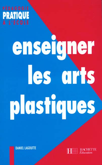Enseigner les arts plastiques