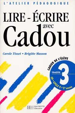 CP ; cahier de l'élève Tome 3