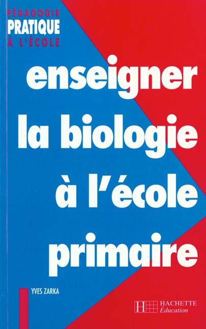 Enseigner la biologie a l'ecole primaire
