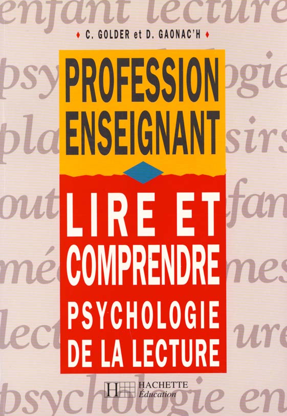 Lire et comprendre ; psychologie de la lecture