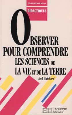 Observer pour comprendre les sciences et vie de la terre
