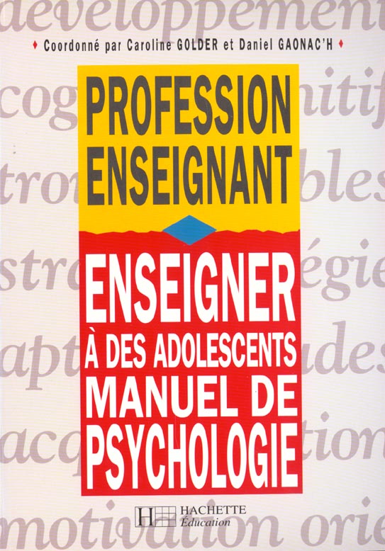 Enseigner à des adolescents - Manuel de psychologie : Manuel de psychologie