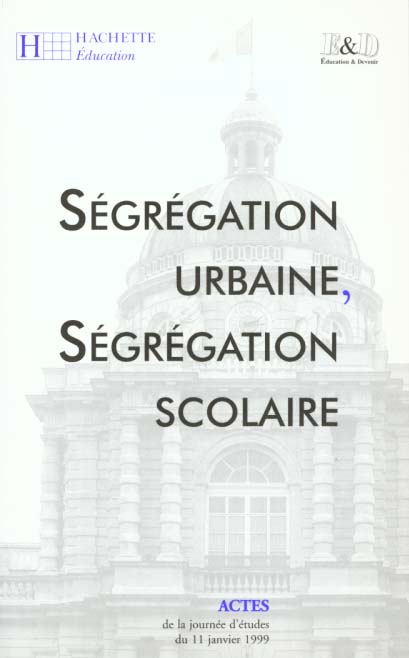 Segregation urbaine segregation scolaire