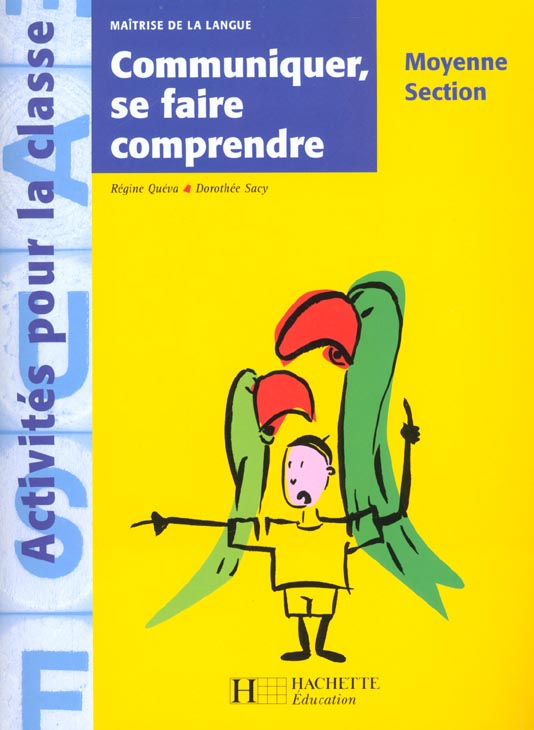 Communiquer, se faire comprendre en moyenne section