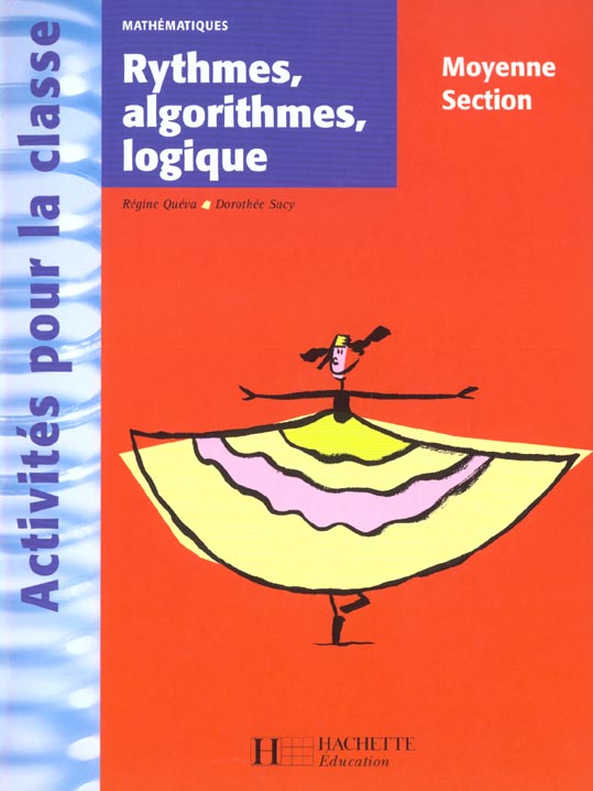 Rhythmes, algorythmes, logique en moyenne section