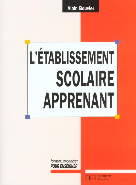 L'etablissement scolaire apprenant