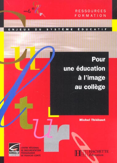 Pour une education a l'image au college