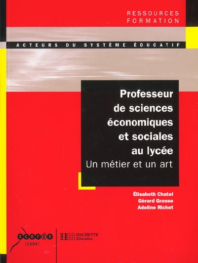 Professeur de sciences economiques et sociales au lycee - un metier et un art