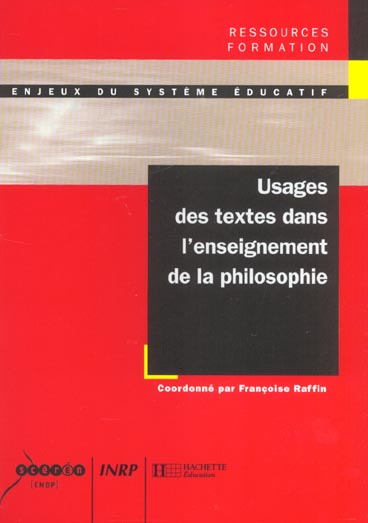 Usages des textes ; enseignement philosophique