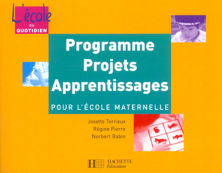 Programme projets apprentissages pour l'ecole maternelle