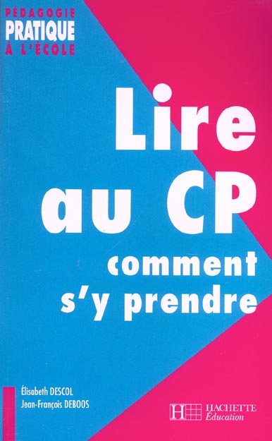 Lire au cp ; comment s'y prendre